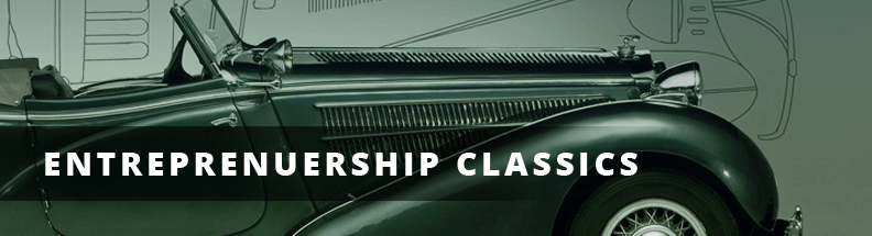 Entrepreneurship Classics